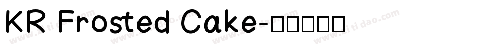 KR Frosted Cake字体转换